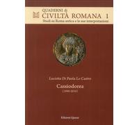 Cassiodorea (1990-2016). Scritti sulle Variae e sul regno degli Ostrogoti