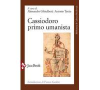 Cassiodoro primo umanista