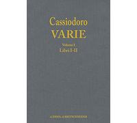 Cassiodoro. Varie. Introduzione generale. Libri I e II (Vol. 1)
