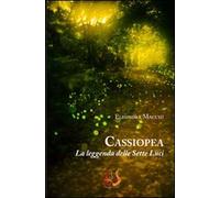 Cassiopea. La leggenda delle sette luci