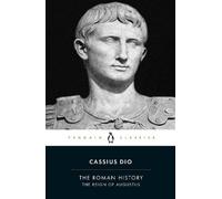 Cassius Dio The Roman History (Tascabile)