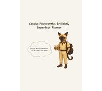 Cassius Pawsworth’s Brilliantly Imperfect Planner: Plotting World Domination... Or At Least This Week