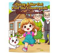 CASSY AND HER CAT VISIT THE COUNTRYSIDE: Coloring adventure with Cassy