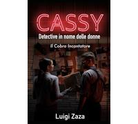 Cassy, Detective in nome delle donne: Il Cobra Incantatore
