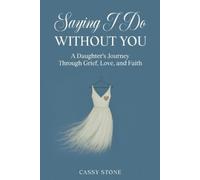 Cassy Stone Saying I Do Without You (Tascabile)