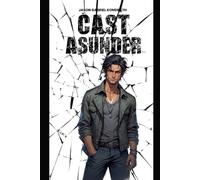 Cast Asunder