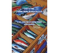 Cast & Find: Fishing Word Search Puzzles: A reel good time of fishing-themed word searches