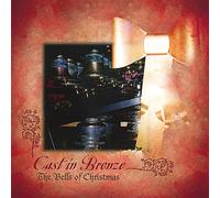 Cast In Bronze - Bells Of Christmas