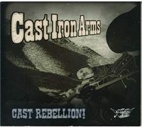 CAST IROM ARMS - CAST REBELLION!