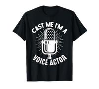 Cast Me I'm A Voice Actor Voice Over Artist Maglietta