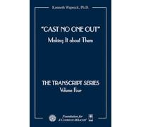 Cast No One Out: Making It about Them