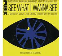 Original Cast Recording – See What I Wanna See – CD