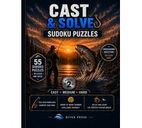 Cast & Solve Sudoku Puzzles Volume 2: 55 More Angling-Themed Sudoku Puzzles for Anglers | Easy, Medium & Hard Levels | Crossword Questions on Every Page | Perfect Fishing Gift for Men