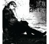 LEBLANC, DYLAN - CAST THE SAME OLD SHADOW