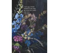Cast Your Anxiety on Him: JW Bible Verse Notebook: Christian Scripture Journal for Prayer, Peace & Daily Encouragement, 120 page blank notebook
