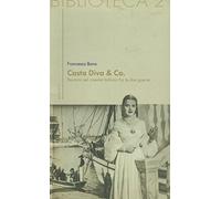 Casta diva & co. Percorsi nel cinema italiano fra le due guerre