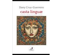 CASTA LINGUAE. POESÍA REUNIDA (2000-2024): 1