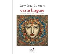 CASTA LINGUAE. POESÍA REUNIDA (2000-2024)