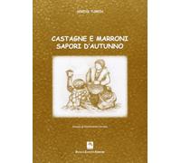 Castagne e marroni sapori d'autunno