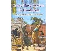 Caste Base System In Hinduism: A Lower Caste Study