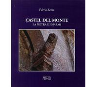 Castel del Monte. La pietra e i marmi - [Adda]