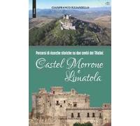 Castel Morrone e Limatola. Percorsi di ricerche storiche su due centri dei Tifatini