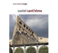 Castel Sant'Elmo. Guida breve