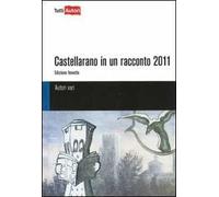 Castellarano in un racconto 2011