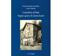 Castelletto d'Orba. Pagine sparse di storia di storia locale