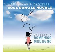 Castelli Anna Maria - Cosa Sono Le Nuvole