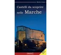 Castelli da scoprire nelle Marche
