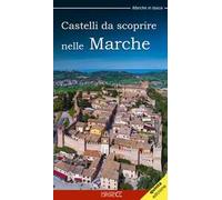 Castelli da scoprire nelle Marche
