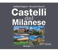 Castelli del Milanese. Ediz. a colori