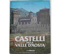 Castelli della Valle d'Aosta (Valle d'Aosta).