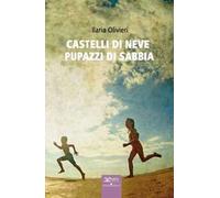 Castelli di neve pupazzi di sabbia
