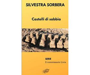 Castelli di sabbia: Serie: Il Commissario Livia