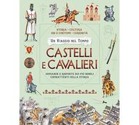 Castelli e cavalieri. Ediz. a colori