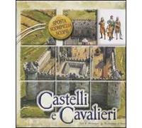 Castelli e cavalieri. Sposta, scompiglia, scopri. Libro puzzle. Ediz. illustrata