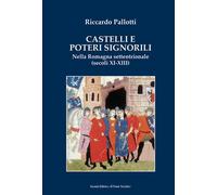 Castelli e poteri signorili nella Romagna settentrionale (secoli XI-XII)