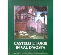 CASTELLI E TORRI IN VAL D'AOSTA MOISO BEPPE CRAL TELECOM CONSIGLIO REGIONALE