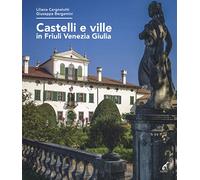 Castelli e ville in Friuli Venezia Giulia