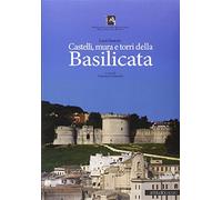 Castelli, mura e torri della Basilicata
