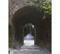 Castelli, torri, borghi murati del Montalbano. Ediz. illustrata