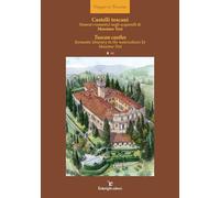 Castelli toscani. Itinerari romantici negli acquerelli di Massimo Tosi. Ediz. italiana e inglese