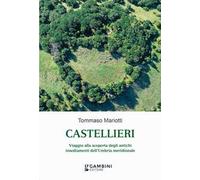 Castellieri. Viaggio alla scoperta degli antichi insediamenti dell'Umbria meridionale
