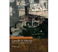 Castello D'Albertis. Museo delle culture del mondo. Ediz. illustrata