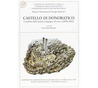 Castello di Donoratico. I risultati delle prime campagne di scavo (2000-2002)