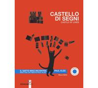 Castello di segni. Il gatto Mao incontra Paul Klee. Ediz. italiana e inglese