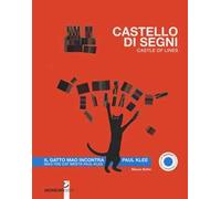 Castello di segni. Il gatto Mao incontra Paul Klee. Ediz. italiana e inglese