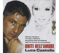 Castello Luca Uniti Nell'Amore (CD)